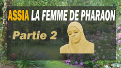 La vie de Assia 2 – Femme de Pharaon